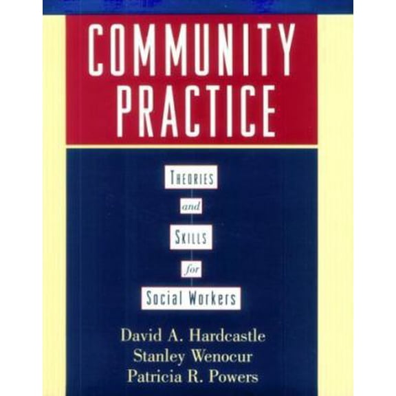 Pre-Owned Community Practice: Theories and Skills for Social Workers (Paperback) 0195093526 9780195093520