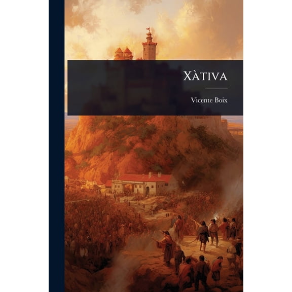 XÃ tiva, (Paperback)