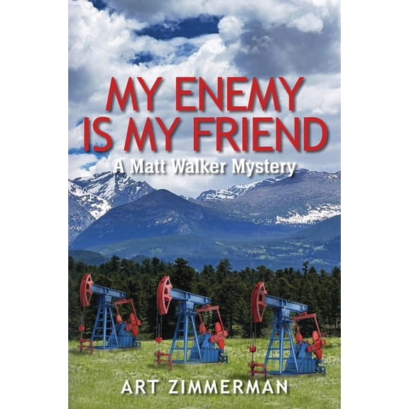 My Enemy Is My Friend: A Matt Walker Mystery, (Paperback)