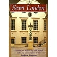 thumbnail image 1 of Pre-Owned Secret London: Exploring the Hidden City, with Original Walks and Unusual Places to Visit (Paperback) 0844297054 9780844297057, 1 of 1