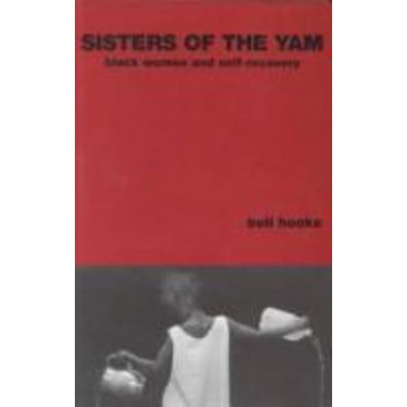 Pre-Owned Sisters of the Yam: Black Women and Self-Recovery (Paperback) 0896084566 9780896084568