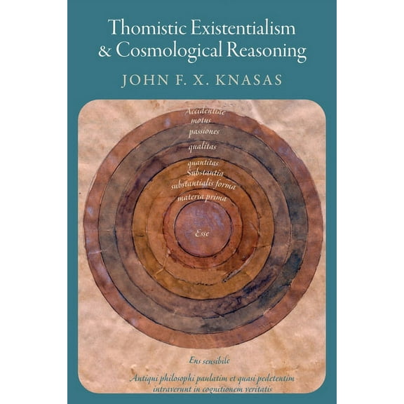 Thomistic Existentialism and Cosmological Reasoning, (Paperback)
