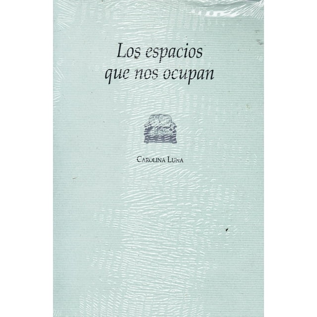 Los Espacios Que Nos Ocupan