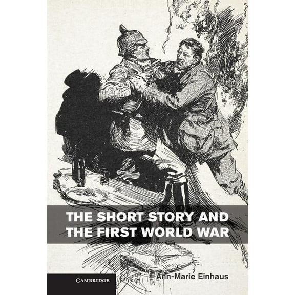 The Short Story and the First World War, (Hardcover)
