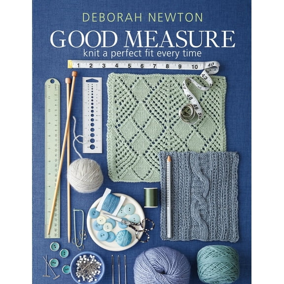 Good Measure: Knit the perfect fit every time, (Paperback)