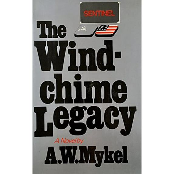 Pre-Owned The Windchime Legacy (Hardcover) 031288219X 9780312882198