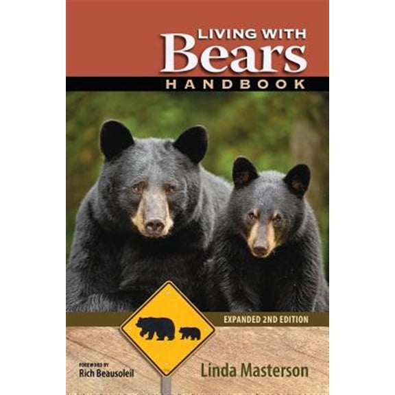 Pre-Owned Living With Bears Handbook, Expanded 2nd Edition (Paperback) 1936555611 9781936555611