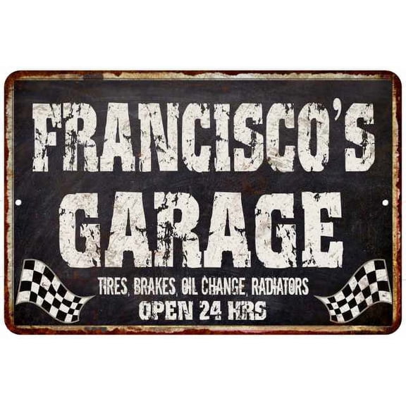FRANCISCO'S Garage Black Grunge Sign 8 x 12 High Gloss Metal 208120005489
