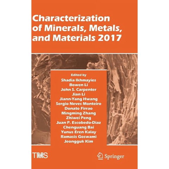 Minerals, Metals & Materials Characterization of Minerals, Metals, and Materials 2017, (Hardcover)