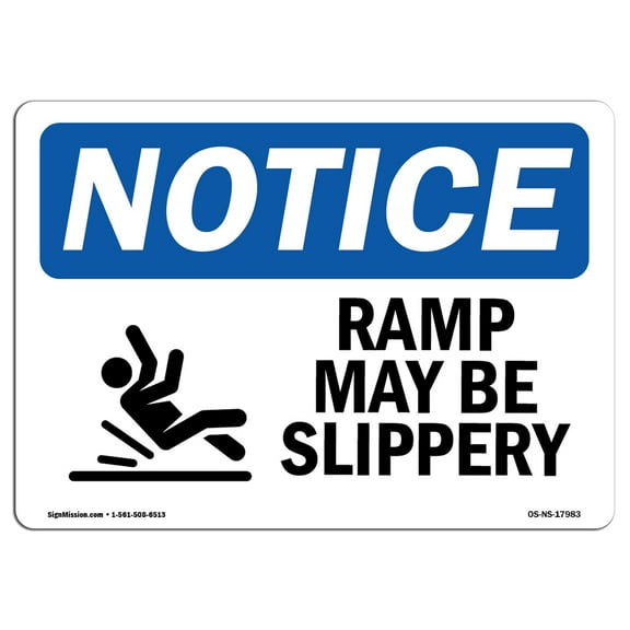 SignMission OS-NS-A-1824-L-17983 18 x 24 in. OSHA Notice Sign - Ramp May Be Slippery