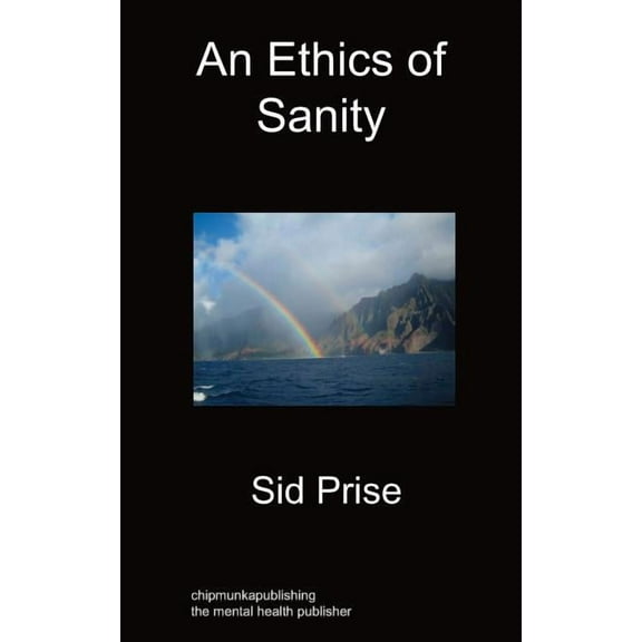 An Ethics of Sanity (Paperback)