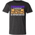 thumbnail image 2 of Education vs Hunting Hunter T-Shirt, 2 of 4