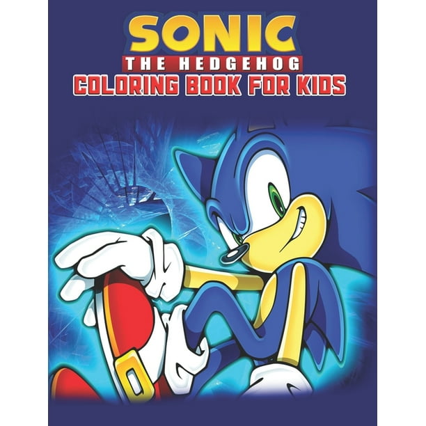 sonic the hedgehog coloring book for kids  sonic the hedgehog coloring  book kids girls adults toddlers kids ages 28 unofficial 25 high quality