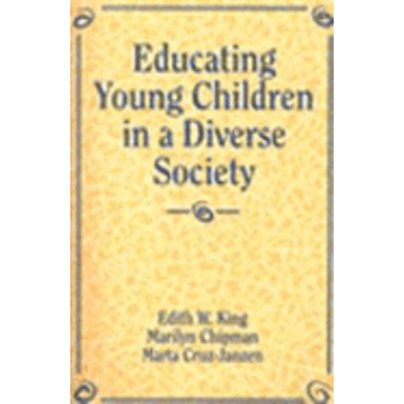 Pre-Owned Educating Youth Children in a Diverse Society (Paperback) by Edith W King, Marta Cruz-Jansen, Marilyn Chipman