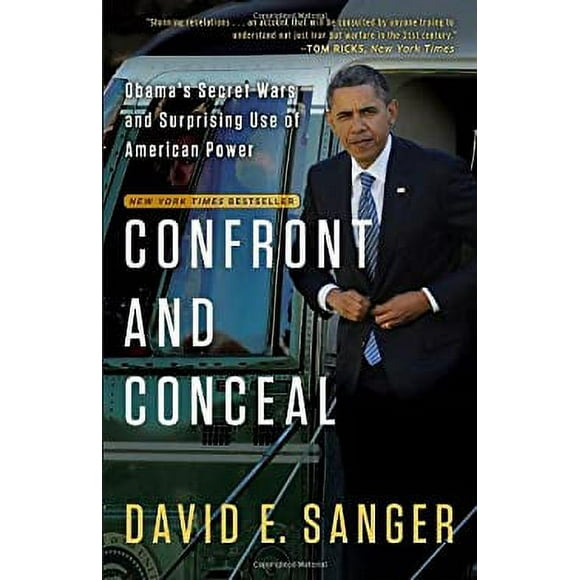 Confront and Conceal : Obama's Secret Wars and Surprising Use of American Power 9780307718037 Used / Pre-owned