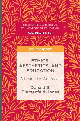 Ethics, Aesthetics, And Education : A Levinasian Approach - Walmart.com