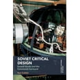 thumbnail image 1 of Pre-Owned Soviet Critical Design: Senezh Studio and the Communist Surround (Paperback) 1350353485 9781350353480, 1 of 2