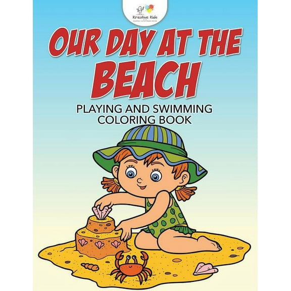 Our Day at the Beach: Playing and Swimming Coloring Book (Paperback)