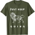 thumbnail image 1 of Just Keep Going Walking Lion Motivational Inspirational Leo T-Shirt, 1 of 1