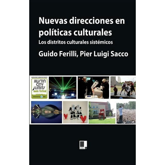 Nuevas direcciones en polÃticas culturales: Los distritos culturales sistémicos (Paperback)