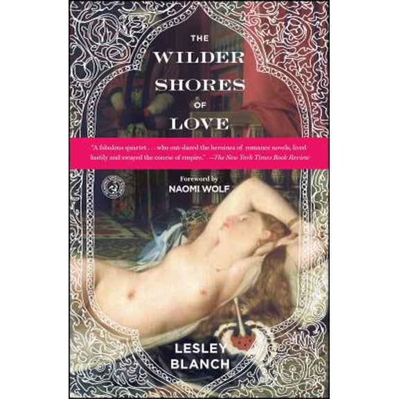 Pre-Owned The Wilder Shores of Love (Paperback) 1439197342 9781439197349