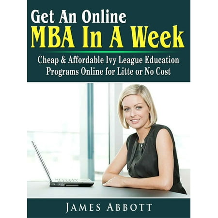 Get An Online MBA In A Week - eBook