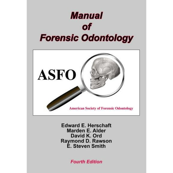 Manual of Forensic Odontology, (Paperback)