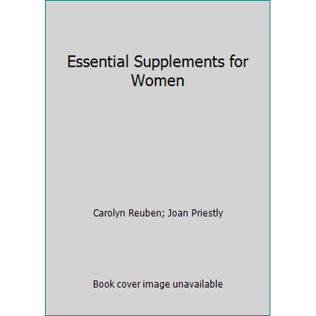 Essential Supplements for Women [Paperback - Used]