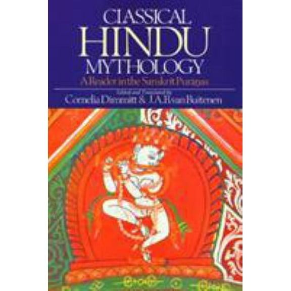 Pre-Owned Classical Hindu Mythology: A Reader in the Sanskrit Puranas (Paperback) 0877221227 9780877221227