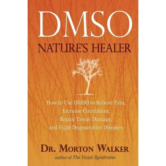 Dmso: Nature's Healer, (Paperback)