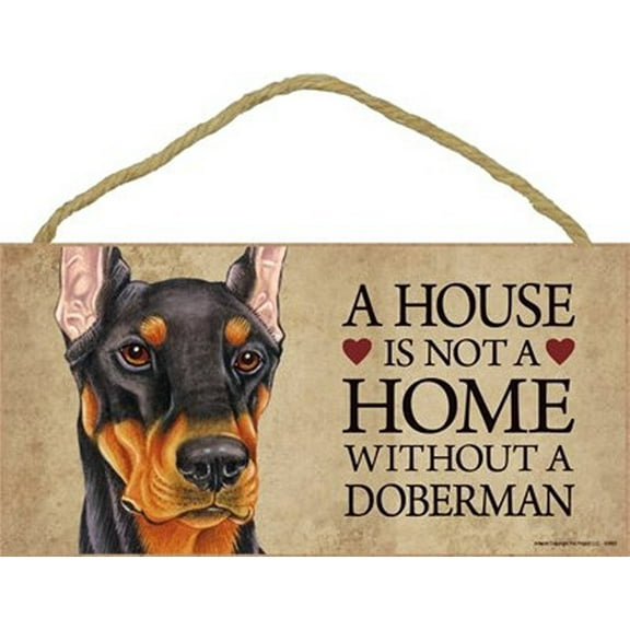 Doberman "A house is not a home without a Doberman (Black)" - 5" x 10" Wooden Sign with Bonus 1pc.Stand and "I Love My Dog" 3 Inch Round Decal