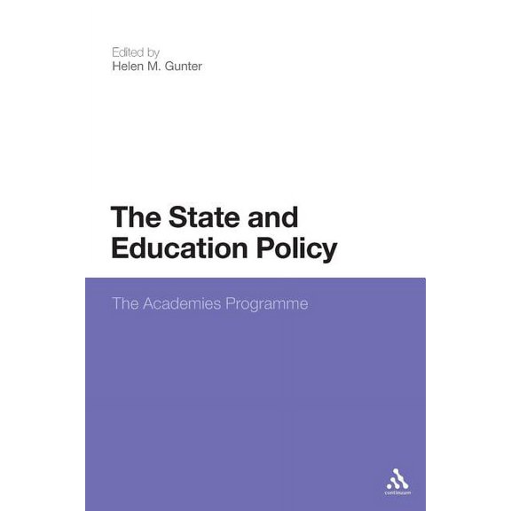 The State and Education Policy: The Academies Programme, (Paperback)