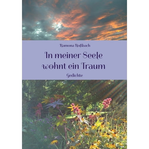 In meiner Seele wohnt ein Traum: Gedichte, (Paperback)