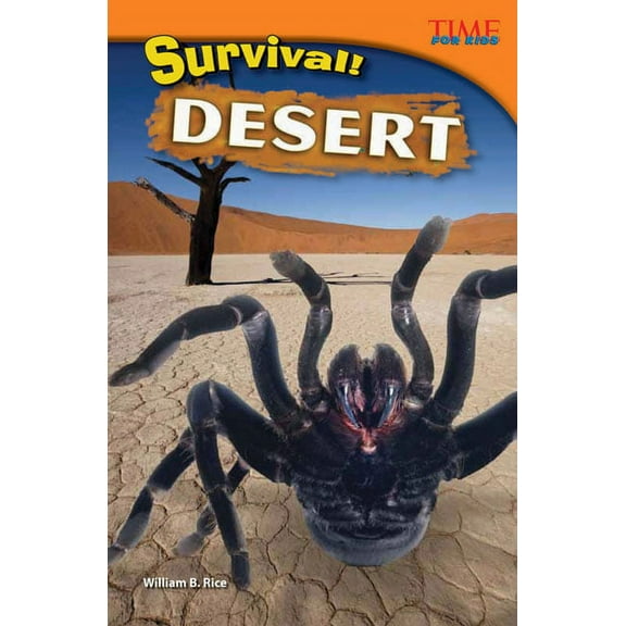 Time for Kids(r) Informational Text Survival! Desert, (Paperback)