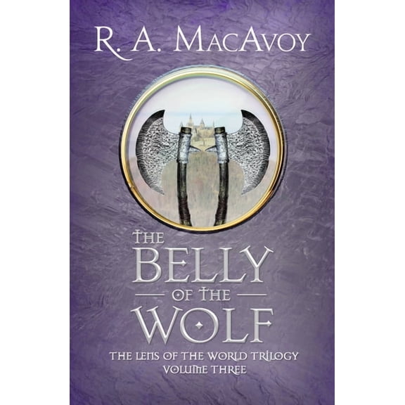 Lens of the World Trilogy The Belly of the Wolf, Book 3, (Paperback)