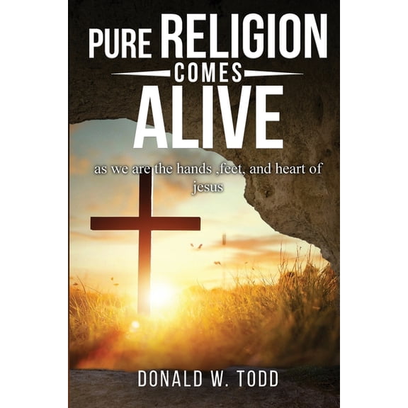 Pure Religion Comes Alive, (Paperback)