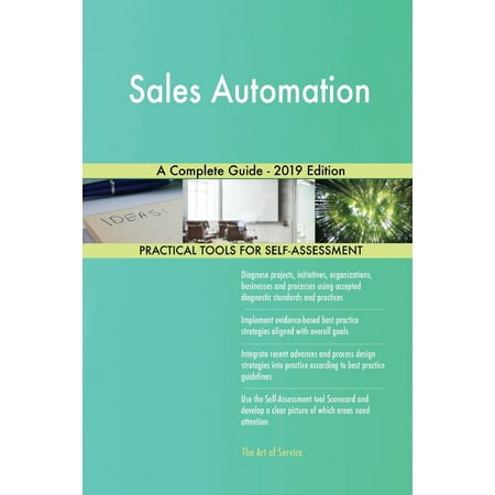 Sales Automation A Complete Guide - 2019 Edition (Best Direct Sales Business 2019)