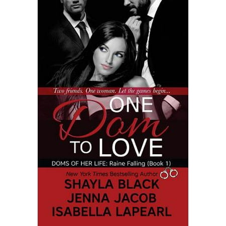 One Dom to Love : The Doms of Her Life - Book 1