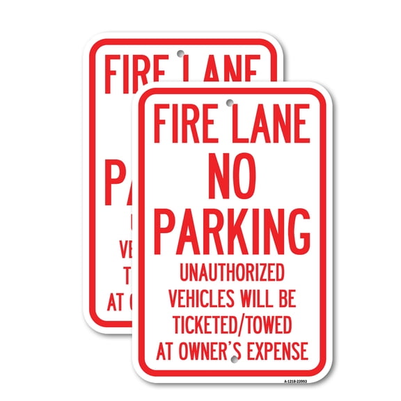 (2 Pack) Fire Lane No Parking Unauthorized Vehicles Will Be Ticketed Towed at Owners Expense | 12" X 18" Heavy-Gauge Aluminum Sign | Rust Free Aluminum, Weather Resistant, Waterproof,