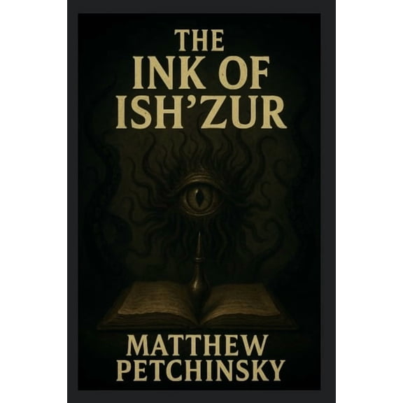 Apophis Cthulhu The Ink of Ish'Zur, (Paperback)