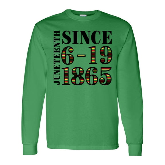 Inktastic Juneteenth Since 6-19-1865 Long Sleeve T-Shirt