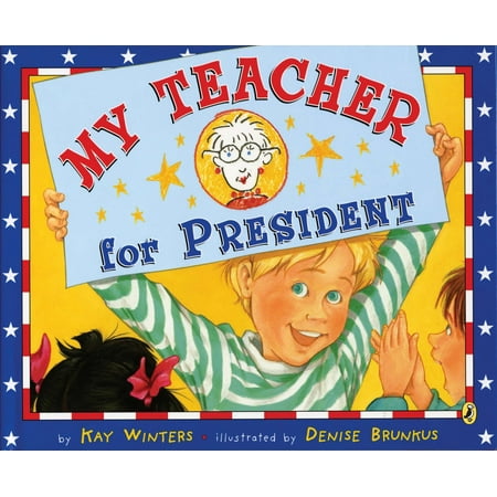 My Teacher for President (Paperback)
