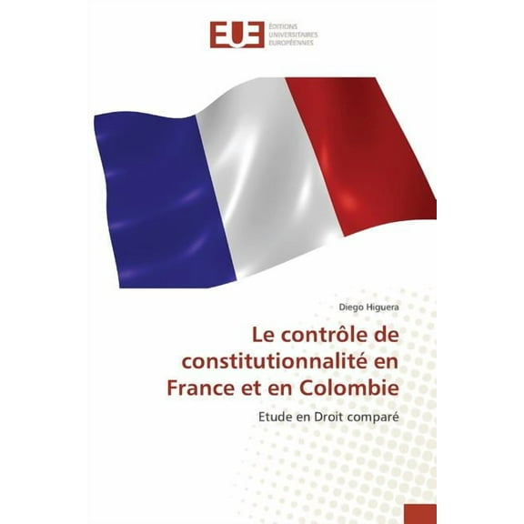 Le contr?le de constitutionnalit? en France et en Colombie