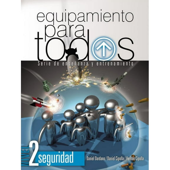 Equipamiento Para Todos - Nivel 2 Seguridad: Serie de Enseñanza Y Entrenamiento, (Paperback)