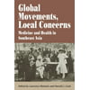 Global Movements, Local Concerns : Medicine and Health in Southeast Asia, Used [Paperback]