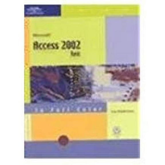 Course Guide: Microsoft Access 2002 - Illustrated Basic (Course Guide)
