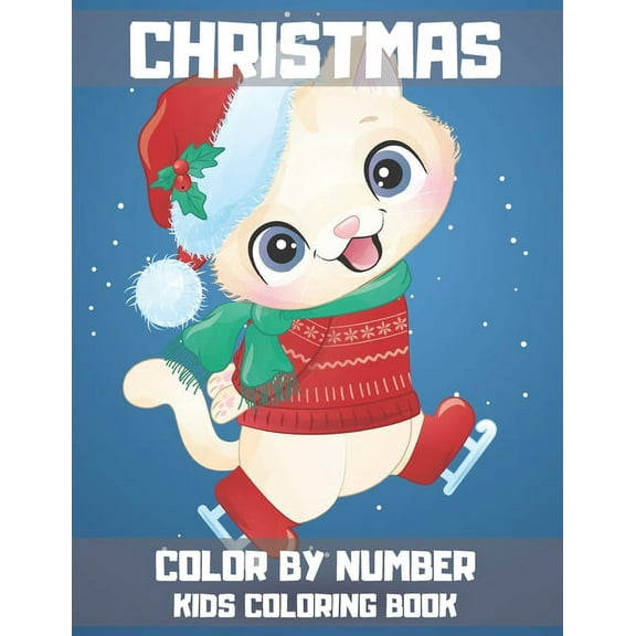 Christmas Color By Number Kids Coloring Book: An Educational Color By Number Coloring Book with Fun, Easy, and Relaxing Designs. (Fun Activity Book) (Paperback)