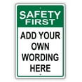 thumbnail image 1 of Safety First Add Your Own Wording Here Novelty Display Outdoor Indoor Unique Aluminum Metal Sign 8"x12", 1 of 5