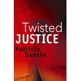 thumbnail image 1 of Pre-Owned Twisted Justice: A Laura Nelson Thriller Volume 2 (Paperback) 193351566X 9781933515663, 1 of 2