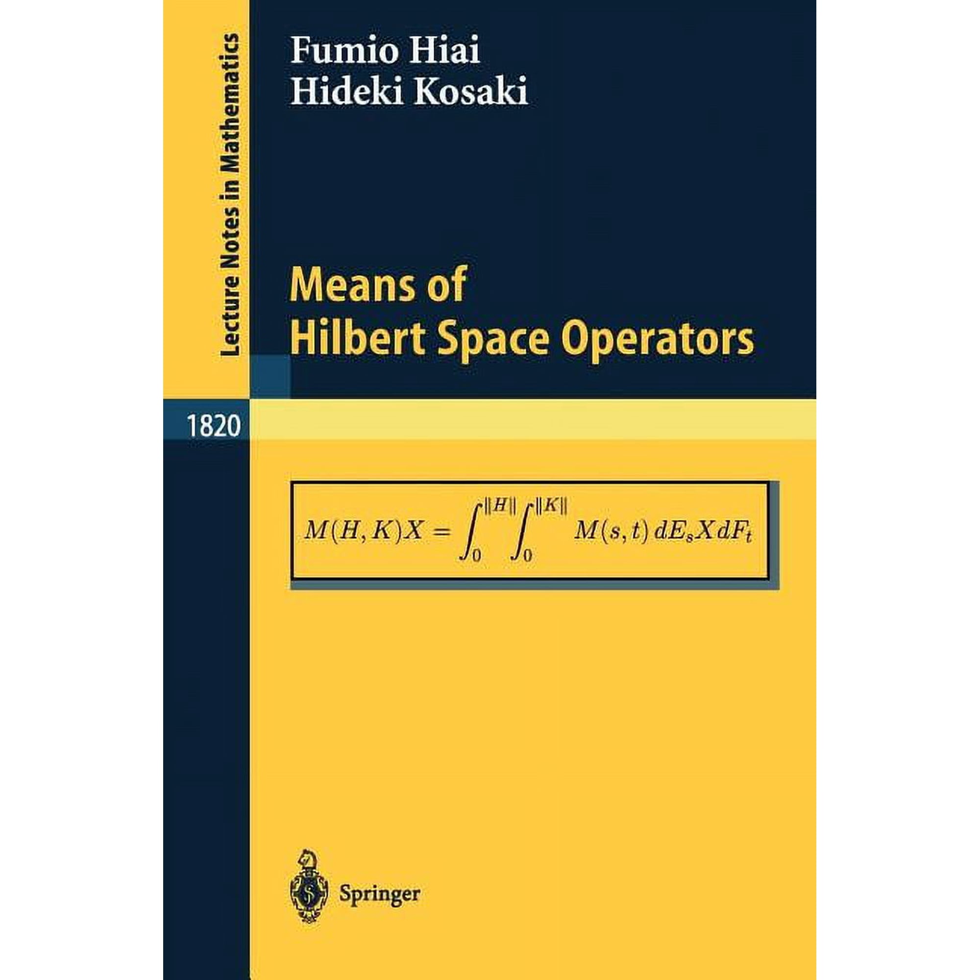 Lecture Notes in Mathematics Means of Hilbert Space Operators Book 1820 (Paperback)